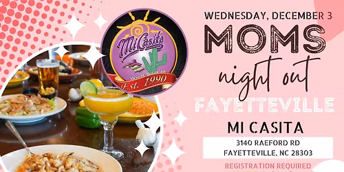 Moms Night Out - Fayetteville