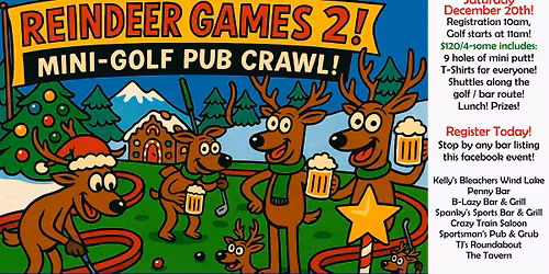 "Reindeer Games 2" Mini-Golf Pub Crawl!