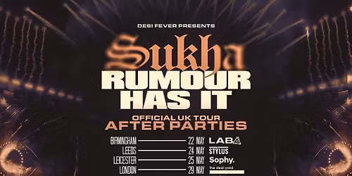 SUKHA OFFICIAL AFTERPARTY - BIRMINGHAM