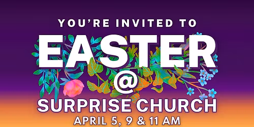 Easter at Surprise Church