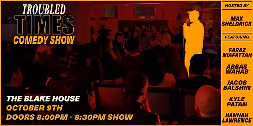 Troubled Times Comedy Show