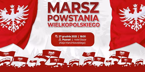 Marsz Powstania Wielkopolskiego 2025