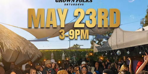 Grown Folks Saturdays