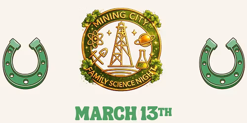 Mining City Family Science Night
