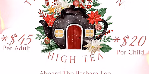 Teas the Season High Tea Aboard the Barbara Lee