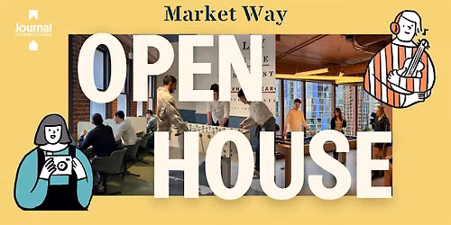 Journal Market Way Open House