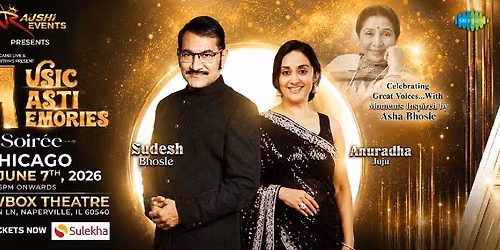 An Unforgettable Evening of Melodies with Sudesh Bhosle & Anuradha Juju in Chicago