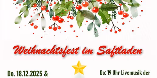 Weihnachtsfest im Saftladen