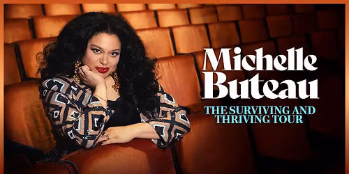 Michelle Buteau: The Surviving And Thriving Tour