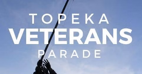 Topeka Sunflower Salute Veteran\u2019s Day Parade