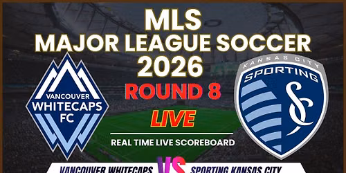 Sporting Kansas City vs. Vancouver Whitecaps FC