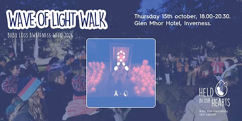 Baby Loss Awareness Week - Wave of Light Walk 2026 - Inverness