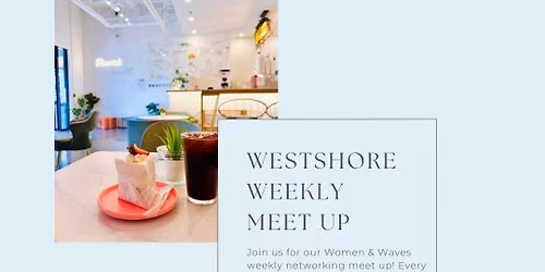 Women & Waves | Westshore Weekly Coffee Meet Up