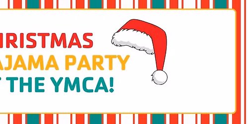 Christmas Pajama Party at the YMCA!