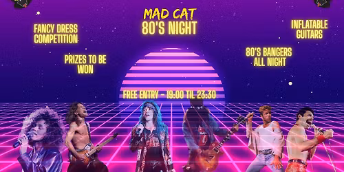 Mad Cat 80's Night