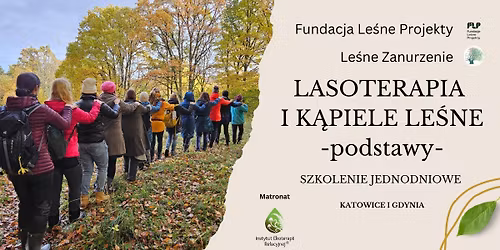 Lasoterapia i k\u0105piele le\u015bne - podstawy - szkolenie jednodniowe w Gdyni