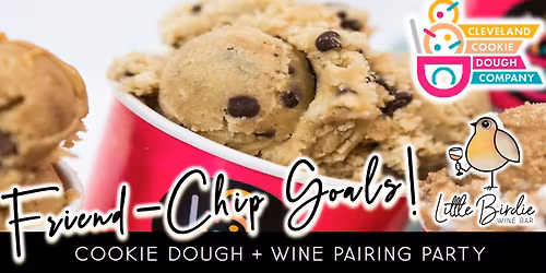 Friend-Chip Goals | Galentine's Day Cookie Dough + Wine Pairing Party