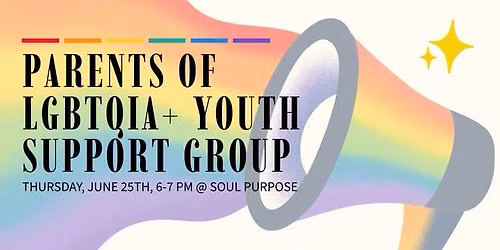 Parents of LGBTQIA+ Youth Support Group