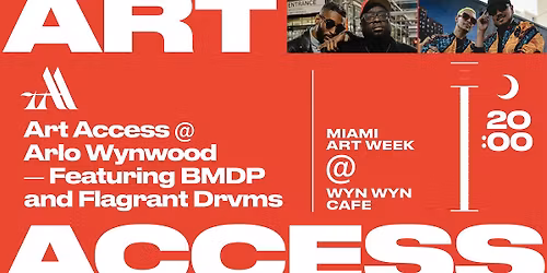 Art Access Miami Art Week 2025 ARLO WYNWOOD ARLO AFTER DARK