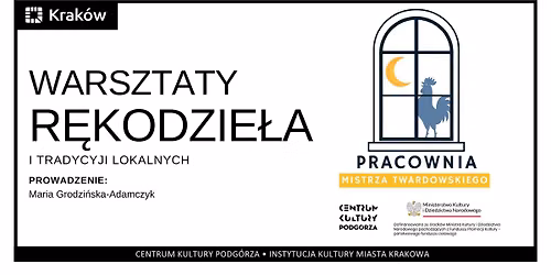 Warsztaty r\u0119kodzielnicze i sztuki przestrzennej \u2013 Pracownia Mistrza Twardowskiego