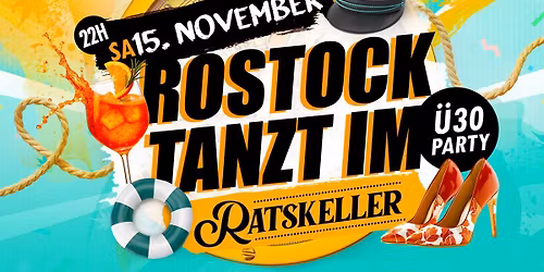 ROSTOCK TANZT! Das Original! \u00dc-30 Party am 15.11. auf 2 Floors