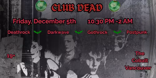Club Dead - December 5th 2025