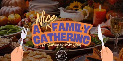 GFCT's ETC Presents A Reading of A Nice Family Gathering