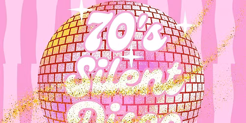 70s Silent Disco - We love Sundays for Daytime Dancing