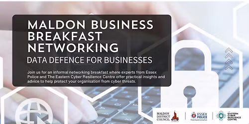 Maldon Business Breakfast - Data Defence for Businesses