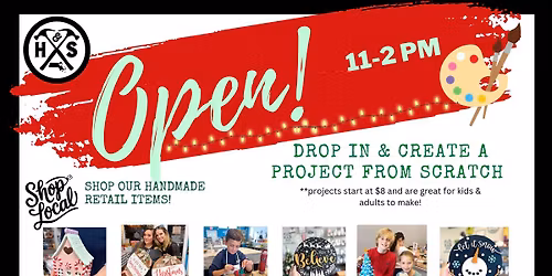 OPEN for drop in crafting & shopping!