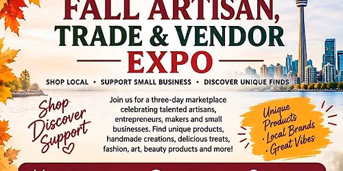 Toronto Fall Artisan, Trade & Vendor Expo