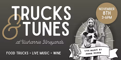 Trucks & Tunes @ Uwharrie Vineyards
