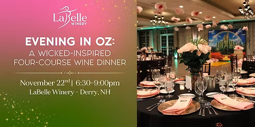 Evening in Oz: A Wicked-Inspired Wine Dinner (11\/22\/25 \u2013 Derry)