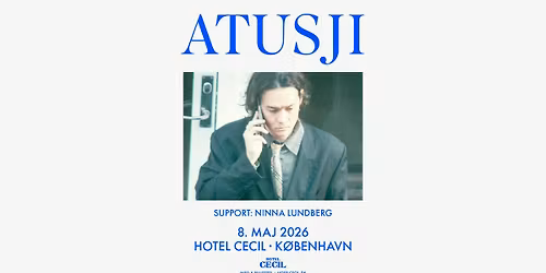 Atusji + support: Ninna Lundberg | Hotel Cecil, K\u00f8benhavn