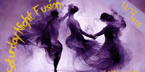 Saturday Night Fusion 13th December
