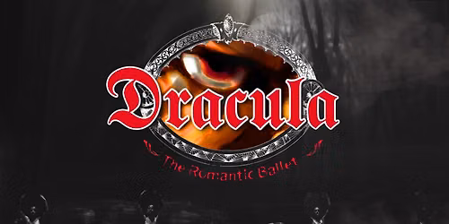 Tacoma City Ballet - Dracula at Pantages Theater - WA