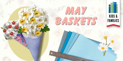 May Baskets