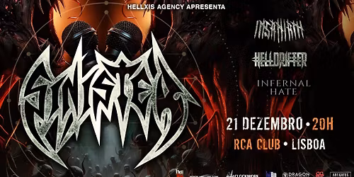SINISTER + Insaniam + Helldrifter + Infernal Hate @ RCA Club - Lisboa