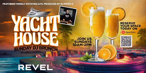 Yacht House Sunday Brunch at Revel (Live DJ Midas & Mimosa Specials)