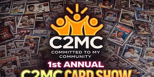C2MC 1st Annual Card Show