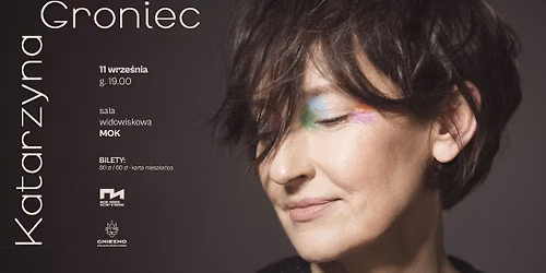 Katarzyna Groniec - koncert na Inauguracj\u0119 73. sezonu kulturalnego MOKu