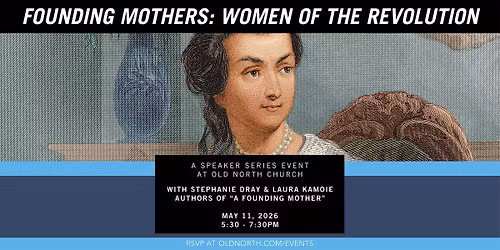 Founding Mothers: Women of the Revolution