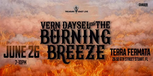 Vern Daysel & The Burning Breeze  6\/26 @  Terra Fermata
