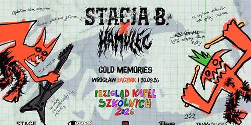 STACJA B. x HAMULEC - PRZEGL\u0104D KAPEL SZKOLNYCH | WROC\u0141AW + THE COLD MEMORIES
