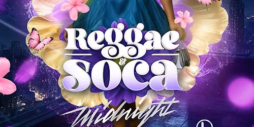 REGGAE & SOCA - MIDNIGHT BRUNCH