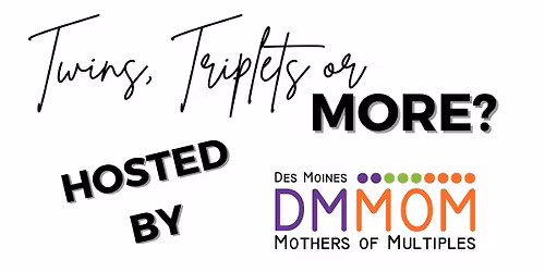 Twins, Triplets, or More?  Tips and Tricks to Raising Multiples