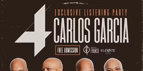 CARLOS GARC\u00cdA 4 - Listening Party 