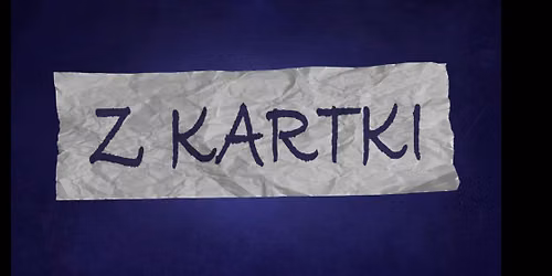 Micha\u0142 Leja prezentuje: "Z KARTKI" w trasie: \u0141\u00d3D\u0179