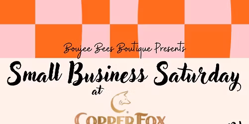 Boujee Bees Small Business Saturday Vendor Market