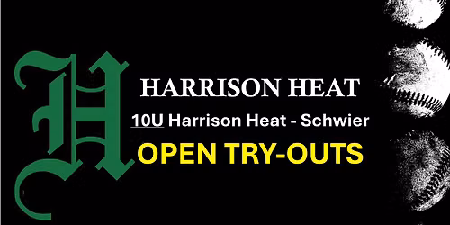 10U Harrison Heat - Schwier | Open Try-Outs